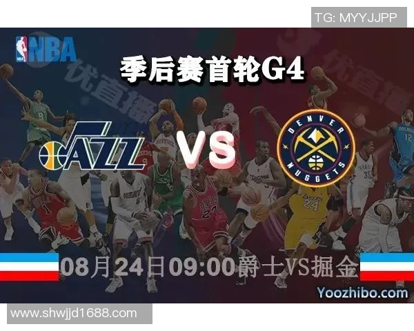 掘金与爵士季后赛首发阵容对决分析及赛前展望 掘金与爵士季后赛首发阵容对决分析及赛前展望